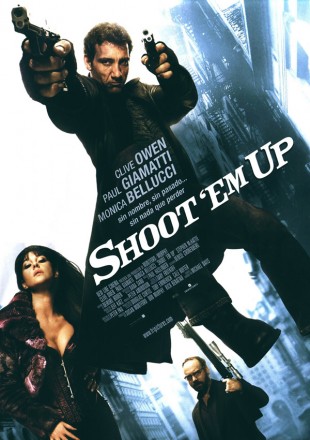 Shoot ‘Em Up (En el punto de mira)